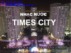 Nhạc nước time city 2021 mấy giờ? 1