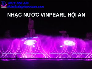 Nhạc nước Vinpearl Hội An - Vinwonder Nam Hội An 2