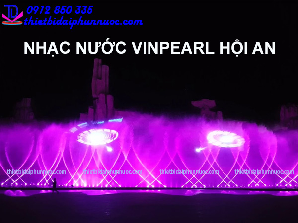 Nhạc nước Vinpearl Hội An - Vinwonder Nam Hội An 2