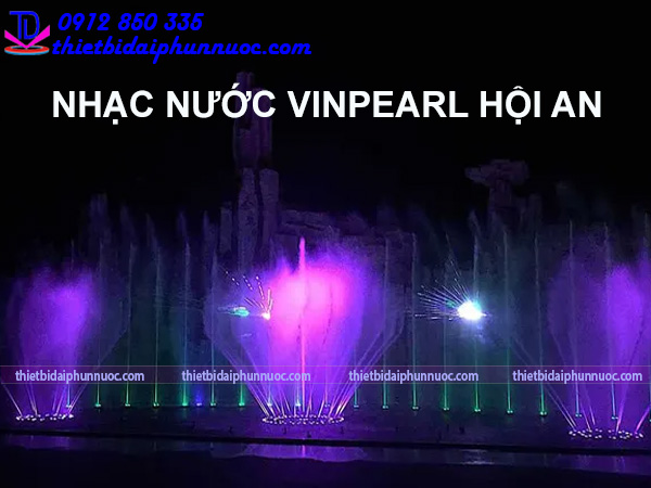 Nhạc nước Vinpearl Hội An - Vinwonder Nam Hội An 3